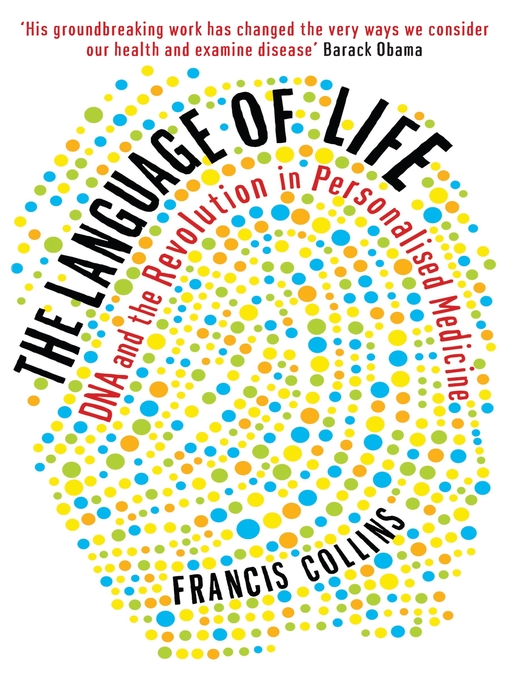 Title details for The Language of Life by Francis Collins - Available